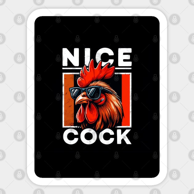 Cock of the Walk: Nice Cock Sticker by Steve